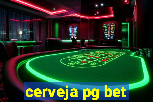 cerveja pg bet